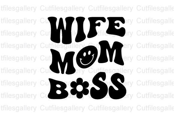 A Design Review: Wife Mom Boss SVG for Embroidery Projects