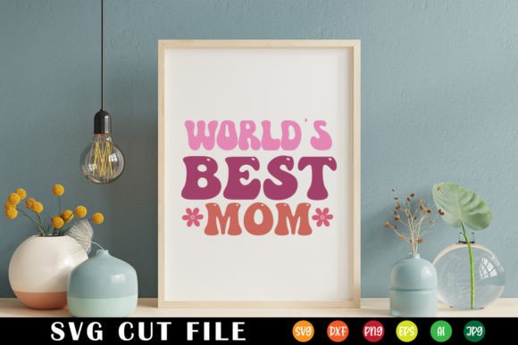 A First Impression of the World’s Best Mom Retro SVG