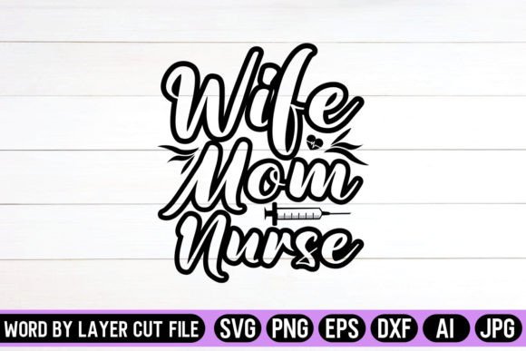 A Practical Review of the Wife Mom Nurse SVG Design