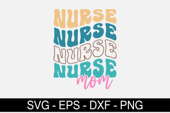 Nurse Mom Retro Svg Design for Embroidered Gifts